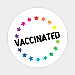 VACCINATED - Vaccinate against the Virus, End the Pandemic! Magnet